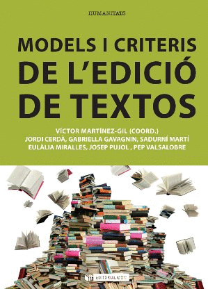 MODELS I CRITERIS DE L´EDICIÓ DE TEXTOS