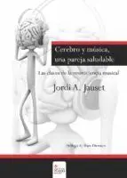 CEREBRO Y MÚSICA, UNA PAREJA SALUDABLE. LAS CLAVES