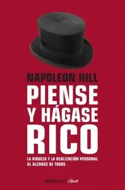 PIENSE Y HÁGASE RICO