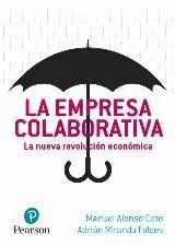 LA EMPRESA COLABORATIVA: LA NUEVA REVOLUCIÓN ECONÓMICA LA EMPRESA COLABORATIVA: LA NUEVA REVOLUCIÓN ECONÓMICA