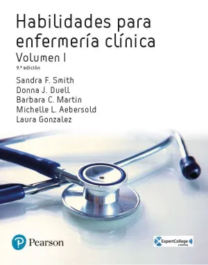 HABILIDADES PARA ENFERMERÍA CLÍNICA: VOLUMEN I