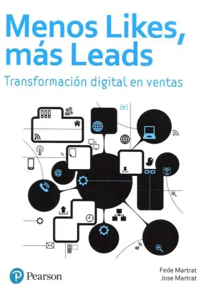 MENOS LIKES, MÁS LEADS: TRASFORMACIÓN DIGITAL EN VENTAS