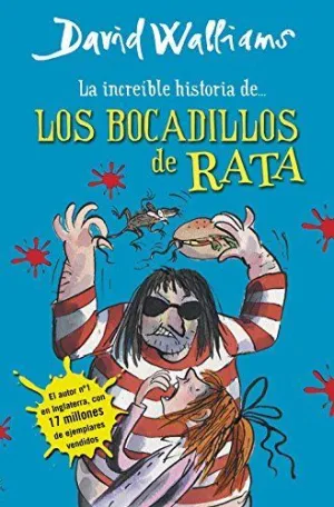 LA INCREIBLE HISTORIA DE
LOS BOCADILLOS DE RATA LA INCREIBLE HISTORIA DE
LOS BOCADILLOS DE RATA