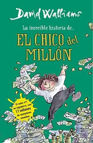 LA INCREIBLE HISTORIA DE... EL CHICO DEL MILLON LA INCREIBLE HISTORIA DE... EL CHICO DEL MILLON