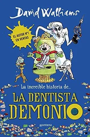 LA INCREIBLE HISTORIA DE... LA DENTISTA DEMONIO LA INCREIBLE HISTORIA DE... LA DENTISTA DEMONIO
