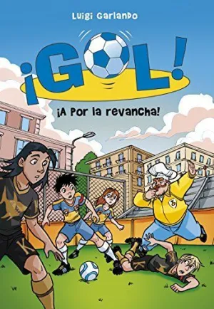 GOL 30. ¡A POR LA REVANCHA! GOL 30. ¡A POR LA REVANCHA!