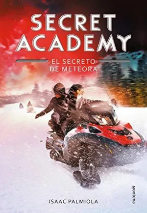 SECRET ACADEMY 4. EL SECRETO DE METEORA