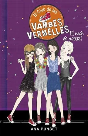 VAMBES VERMELLES 6. EL MON ES NOSTRE
