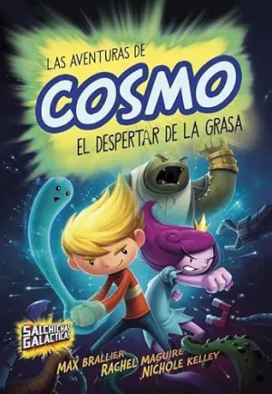 SALCHICHAS GALACTICAS 2. LAS AVENTURAS DE COSMO: EL DESPERTAR DE LA GRASA SALCHICHAS GALACTICAS 2. LAS AVENTURAS DE COSMO: EL DESPERTAR DE LA GRASA