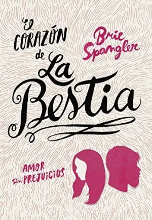 EL CORAZON DE LA BESTIA EL CORAZON DE LA BESTIA