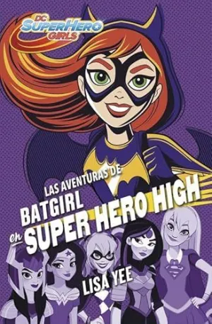 DC SUPER HERO GIRLS 3. BATGIRL