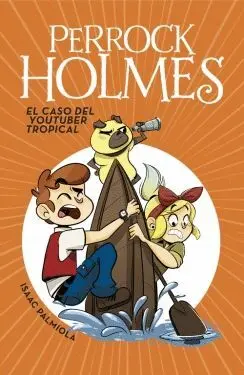 PERROCK HOLMES: EL CASO DEL YOUTUBER TROPICAL