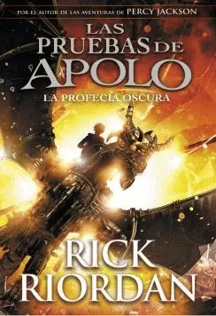 LAS PRUEBAS DE APOLO: LA PROFECÍA OSCURA