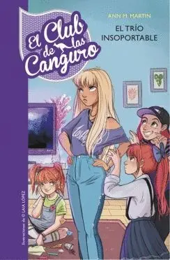 EL CLUB DE LAS CANGURO: EL TRIO INSOPORT EL CLUB DE LAS CANGURO: EL TRIO INSOPORT