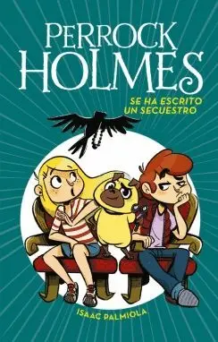 PERROCK HOLMES: SE HA ESCRITO UN SECUE