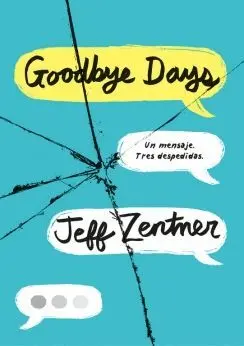 GOODBYE DAYS: UN MENSAJE. TRES DESPEDIDAS