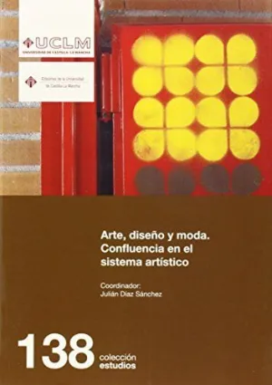 ARTE DISEÑO Y MODA.CONFLUENCIA EN EL SISTEMA