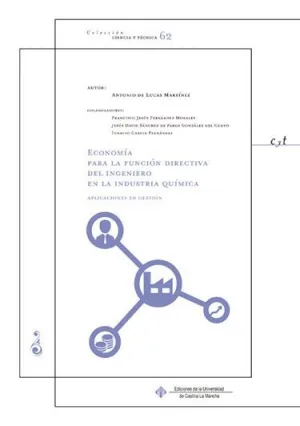 ECONOMÍA PARA LA FUNCIÓN DIRECTIVA DEL INGENIERO EN LA INDUSTRIA QUÍMICA: APLICACIONES EN GESTIÓN