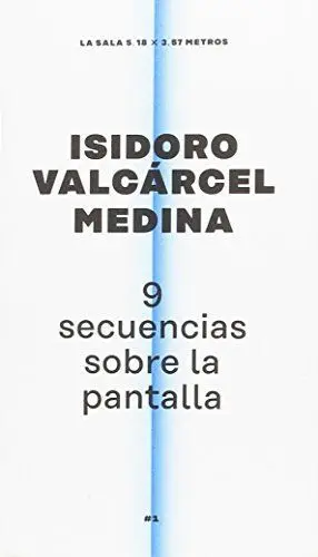 9 SECUENCIAS SOBRE LA PANTALLA