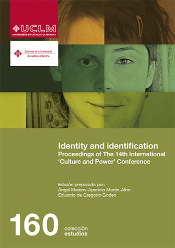 IDENTITY AND IDENTIFICATION: PROCEEDINGS OF THE 14 TH INTERNATIONAL CULTURE AND POWER CONFERENCE