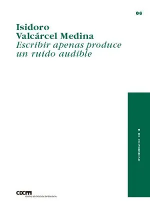 ESCRIBIR APENAS PRODUCE UN RUIDO AUDIBLE.