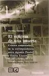 EL ENIGMA DE UNA MUERTE: CRONICA COMENTADA DE LA CORRESPONDENCIA ENTRE AGUSTIN PENÓN Y EMILIA LLANOS
