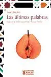 LAS ÚLTIMAS PALABRAS : 
