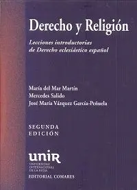 DERECHO Y RELIGIÓN: LECCIONES INTRODUCTORIAS DE DERECHO ECLESIÁSTICO ESPAÑOL DERECHO Y RELIGIÓN: LECCIONES INTRODUCTORIAS DE DERECHO ECLESIÁSTICO ESPAÑOL