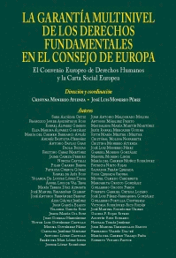 LA GARANTÍA MULTINIVEL DE LOS DERECHOS FUNDAMENTALES EN EL CONSEJO DE EUROPA: EL CONVENIO EUROPEO DE
