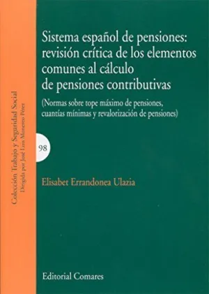 SISTEMA ESPAÑOL DE PENSIONES: REVISIÓN CRÍTICA DE LOS ELEMENTOS COMUNES AL CÁLCULO DE PENSIONES CONT