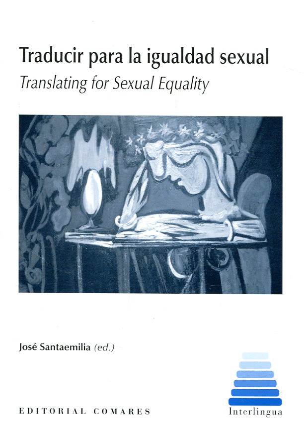 TRADUCIR PARA LA IGUALDAD SEXUAL. TRANSLATING FOR SEXUAL EQUIALITY