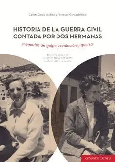 HISTORIA DE LA GUERRA CIVIL CONTADA POR DOS HERMANAS: <BR>