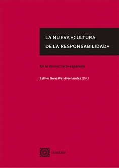 LA NUEVA CULTURA DE LA RESPONSABILIDAD EN LA DEMOCRACIA ESPAÑOLA