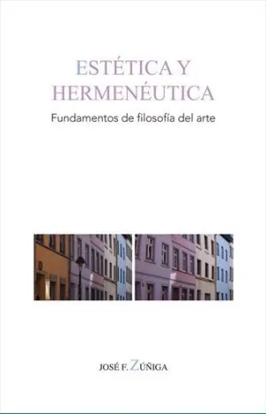 ESTÉTICA Y HERMENÉUTICA: FUNDAMENTOS DE FILOSOFÍA DEL ARTE