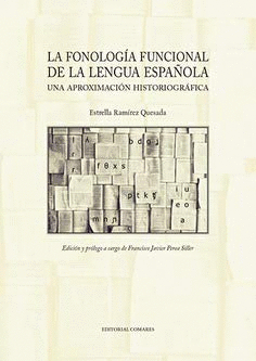 LA FONOLOGÍA FUNCIONAL DE LA LENGUA ESPAÑOLA. UNA APROXIMACIÓN HISTORIOGÁFICA