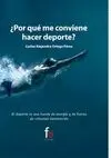¿POR QUE CONVIENE HACER DEPORTE?: EL DEPORTE ES UNA FUENTE DE ENERGÍA Y DE FUERZA DE VOLUNTAD DESCON