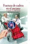 FRACTURA DE CADERA EN EL ANCIANO: CIUDADOS DE ENFERMERÍA