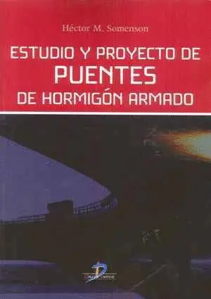 ESTUDIO Y PROYECTO DE PUENTES DE HORMIGÓN ARMADO ESTUDIO Y PROYECTO DE PUENTES DE HORMIGÓN ARMADO