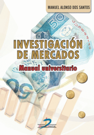 INVESTIGACIÓN DE MERCADOS: MANUAL UNIVERSITARIO