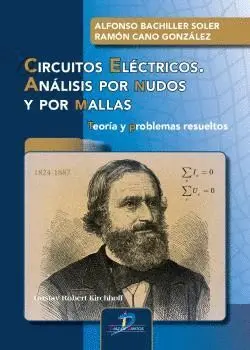 Circuitos Eléctricos. Análisis por Nudos y por Mallas. Teoria y Problemas Resueltos