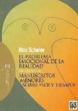 EL PROBLEMA EMOCIONAL DE LA REALIDAD SEGUIDO DE MANUSCRITOS MENORES<BR>