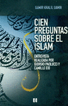 CIEN PREGUNTAS SOBRE EL ISLAM: ENTREVISTA REALIZADA POR GIORGIO PAOLUCCI Y CAMILLE EID