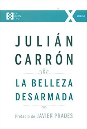 LA BELLEZA DESARMADA