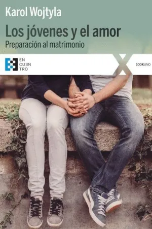 LOS JÓVENES Y EL AMOR: PREPARACIÓN AL MATRIMONIO LOS JÓVENES Y EL AMOR: PREPARACIÓN AL MATRIMONIO