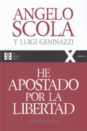 HE APOSTADO POR LA LIBERTAD: AUTOBIOGRAFIA