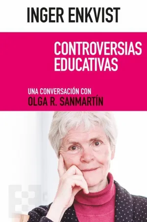 CONTROVERSIAS EDUCATIVAS. UNA CONVERSACION CON OLGA R. SANMARTIN