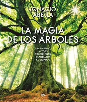 LA MAGIA DE LOS ARBOLES