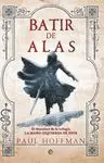 BATIR LAS ALAS (MANO IZQUIERDA DE DIOS 3)