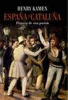 ESPAÑA Y CATALUÑA: HISTORIA DE UNA PASION