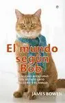 EL MUNDO SEGUN BOB<BR>